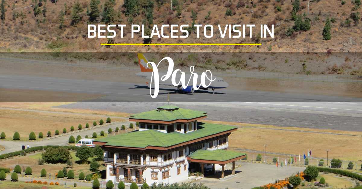 Best places to visit in Paro