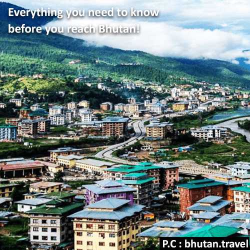 Everything you need to know before you reach Bhutan!