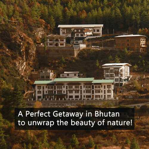A Perfect Getaway in Bhutan to unwrap the beauty of nature